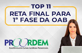 TOP 11 - Reta Final para 1 Fase da OAB (Curso Terico)