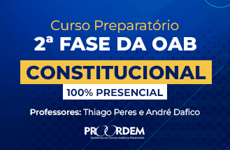 2� Fase da OAB Exame 45 - Direito Constitucional (100% Presencial)